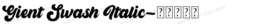 Gient Swash Italic字体转换